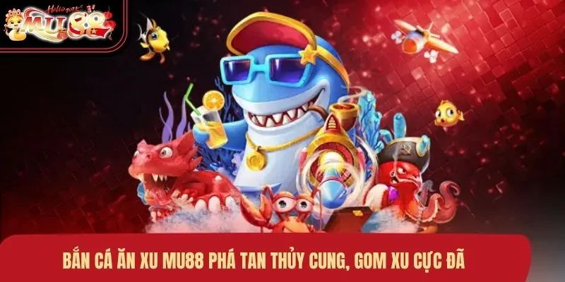 Bắn cá ăn xu