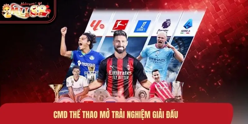 cmd-the-thao-mo-trai-nghiem-giai-dau CMD thể thao mở trải nghiệm giải đấu