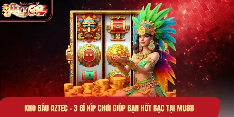 Kho Báu Aztec