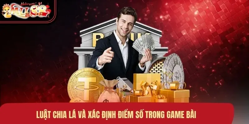 luat-chia-la-va-xac-dinh-diem-so-trong-game-bai Luật chia lá và xác định điểm số trong game bài