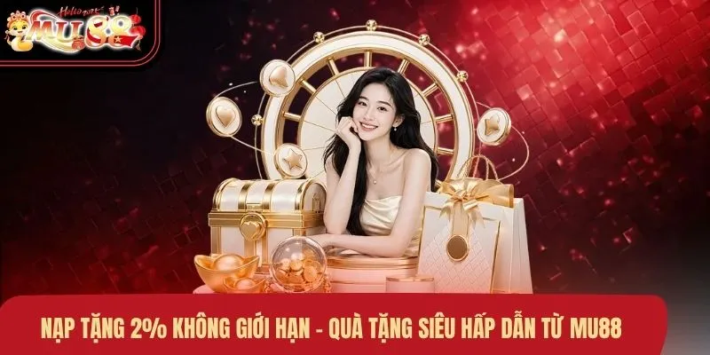 nạp tặng 2% không giới hạn