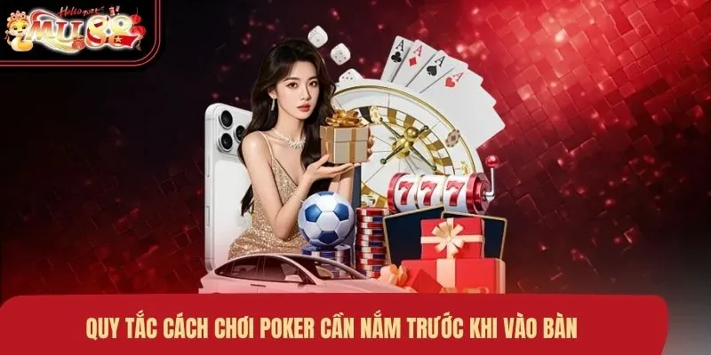 quy-tac-cach-choi-poker-can-nam-truoc-khi-vao-ban Quy tắc cách chơi Poker cần nắm trước khi vào bàn