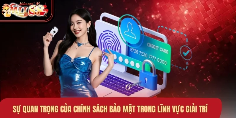 su-quan-trong-cua-chinh-sach-bao-mat-trong-linh-vuc-giai-tri Sự quan trọng của chính sách bảo mật trong lĩnh vực giải trí
