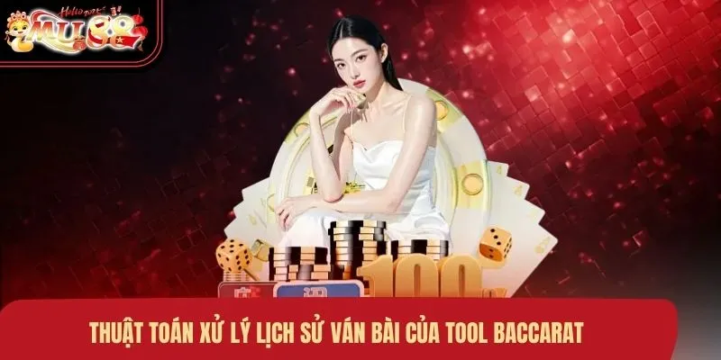 thuat-toan-xu-ly-lich-su-van-bai-cua-tool-baccarat Thuật toán xử lý lịch sử ván bài của tool baccarat