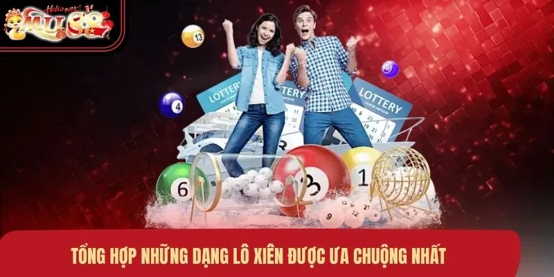 tong-hop-nhung-dang-lo-xien-duoc-ua-chuong-nhat Tổng hợp những dạng lô xiên được ưa chuộng nhất