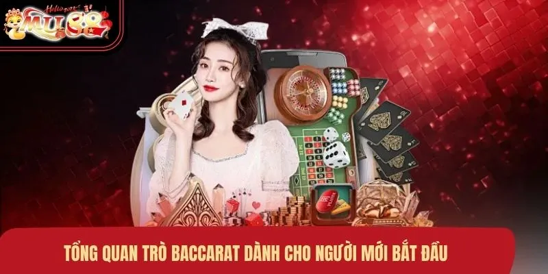 tong-quan-tro-baccarat-danh-cho-nguoi-moi-bat-dau Tổng quan trò Baccarat dành cho người mới bắt đầu